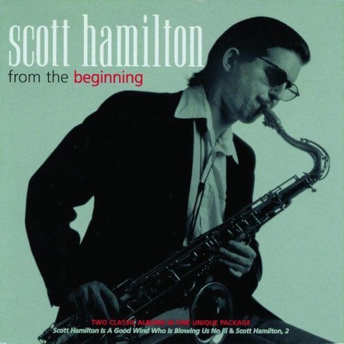 Scott Hamilton/From The Beginning@2 Cd