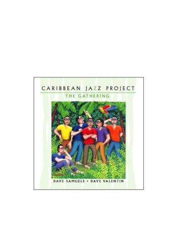 Caribbean Jazz Project/Gathering