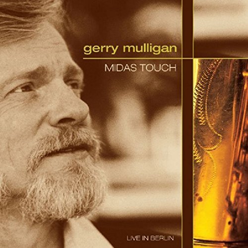 Gerry Mulligan/Midas Touch-Live In Berlin