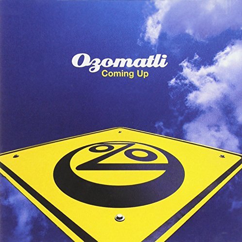 Ozomatli/Coming Up