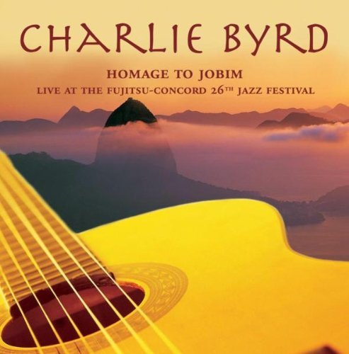 Charlie Byrd/Homage To Jobim-Live At The Fu