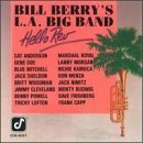 Berry Bill L.A. Big Band Hello Rev 