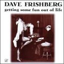 Frishberg Dave Getting Some Fun Out Of Life 