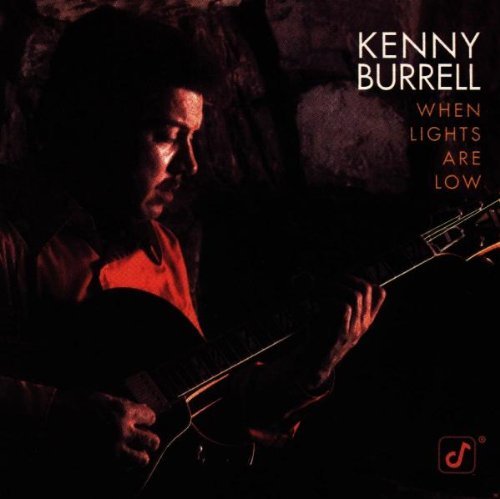 Kenny Burrell/When Lights Are Low