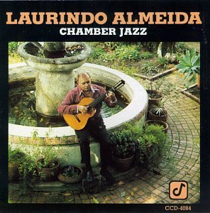 Laurindo Almeida/Chamber Jazz