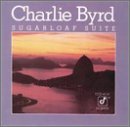 Charlie Byrd/Sugarloaf Suite