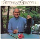 Stephane Grappelli/At The Winery