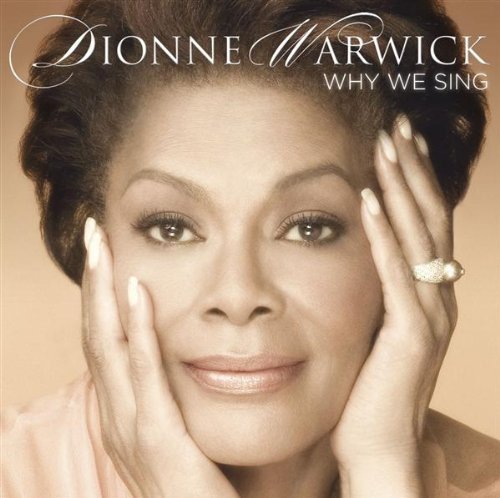 Dionne Warwick/Why We Sing