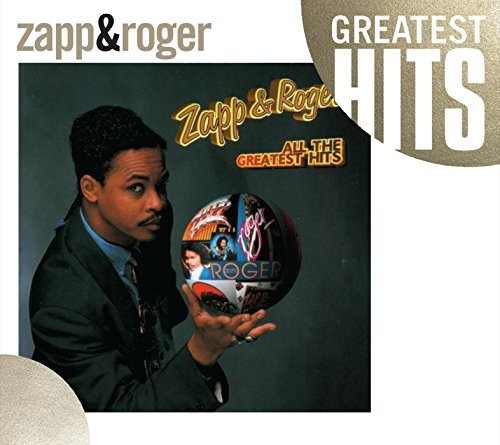 Zapp & Roger/All The Greatest Hits