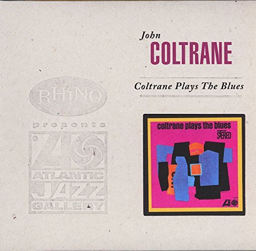 John Coltrane Coltrane Plays The Blues Remastered 
