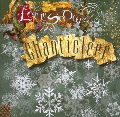 Chanticleer/Let It Snow