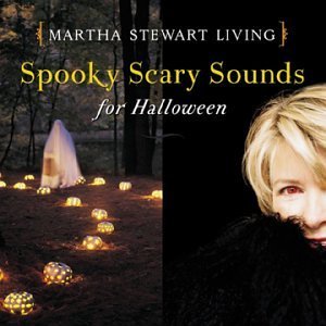 Martha Stewart Living/Spooky Scary Sounds For Hallow@Martha Stewart Living
