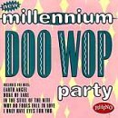 Millennium Doo Wop Party/Millennium Doo Wop Party@Dell-Vikings/Monotones@Coasters/Silhouettes/Capris