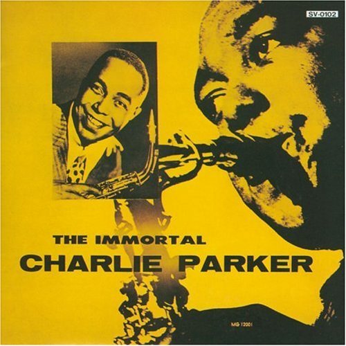 Charlie Parker/Immortal Charlie Parker