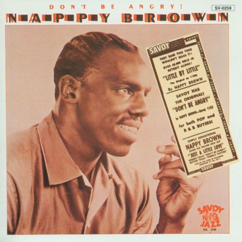 Nappy Brown/Don'T Be Angry
