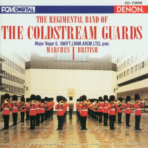 Coldstream Guards/Marches-Vol. 1-British@Swift/Coldstream Guards