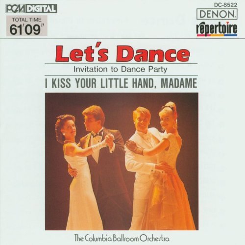 Let's Dance/I Kiss Your Little Hand Madame@Columbia Ballroom Orch
