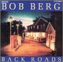 Bob Berg/Back Roads
