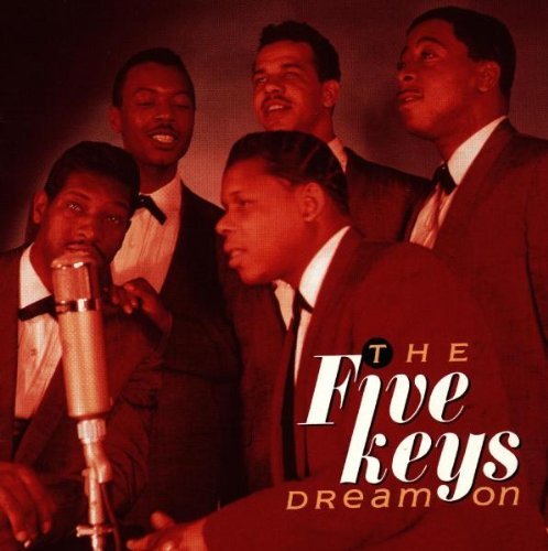 Five Keys/Dream On