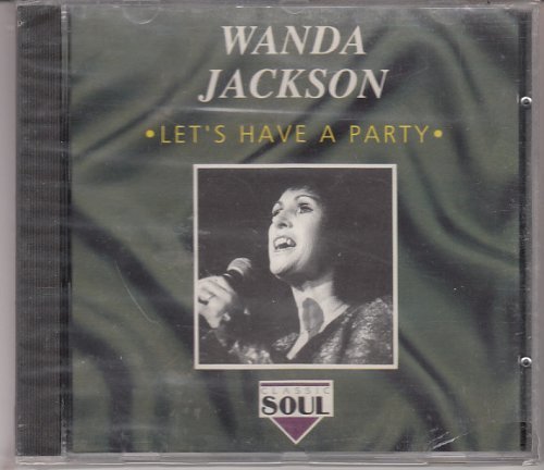Wanda Jackson/Let's Have A Party