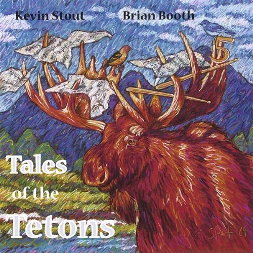 Stout Kevin & Brian Booth 5 Tales Of The Tetons 