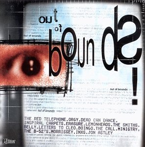 Out Of Bounds/Out Of Bounds@Dead Can Dance/Smiths/Call@Inspiral Carpets/Inxs/Belly