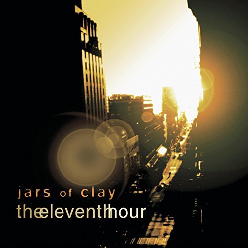 Jars Of Clay Eleventh Hour 