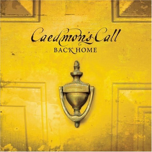 Caedmon's Call/Back Home