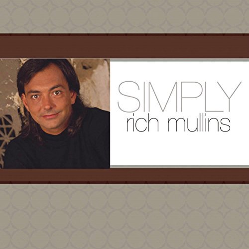 Rich Mullins Simply Rich Mullins 