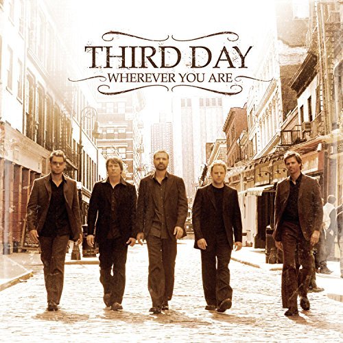 Third Day/Wherever You Are