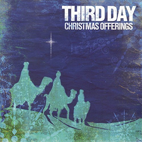 Third Day/Christmas Offerings