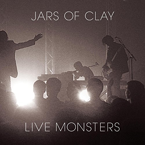 Jars Of Clay/Live Monsters