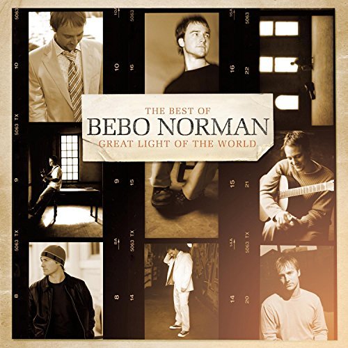 Bebo Norman/Great Light Of The World: Best