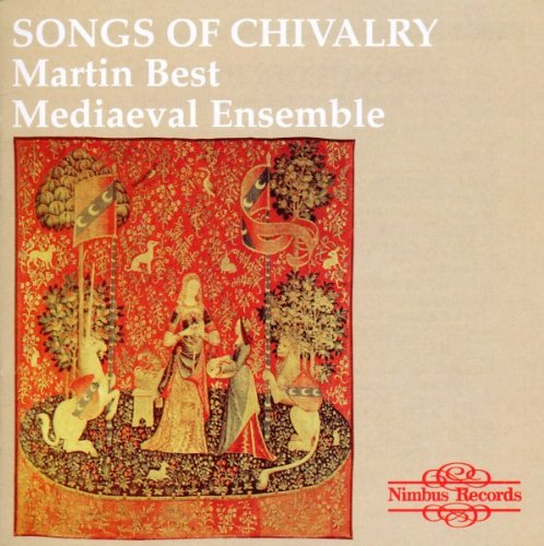 Martin Best Medieval Ensemble Songs Of Chivalry Medieval Son 