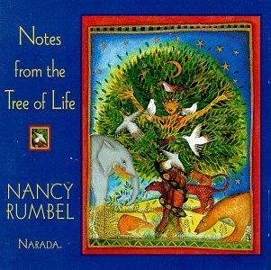 Nancy Rumbel/Notes From The Tree Of Life