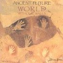 Ancient Future World Without Walls 