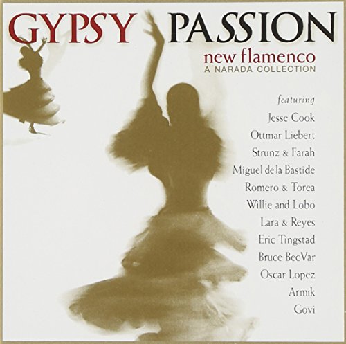Gypsy Passion/Gypsy Passion@Cook/Liebert/Tingstad/Lopez@Armik/Govi/Strunz & Farah