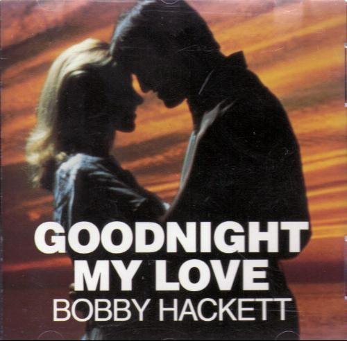 Bobby Hackett/Goodnight My Love