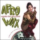 Afrowax/Vol. 1-Music For The Soul@Dread Time/Minx/Delano/Dsk@Afrowax