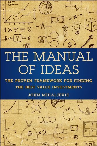 John Mihaljevic The Manual Of Ideas The Proven Framework For Finding The Best Value I 