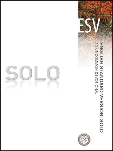 Crossway Inc/Solo-ESV@ An Uncommon Devotional