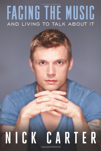 Nick Carter/Facing the Music and Living to Talk about It
