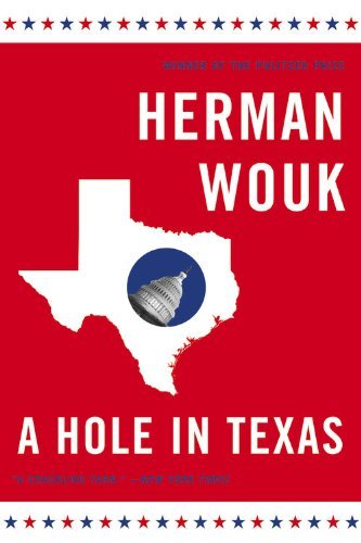 Herman Wouk/A Hole in Texas