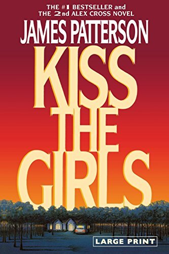 James Patterson Kiss The Girls (large Type Large Print) Large Print 