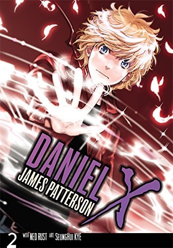 James Patterson/Daniel X@ The Manga, Vol. 2