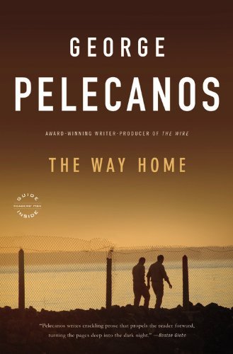 George P. Pelecanos/The Way Home