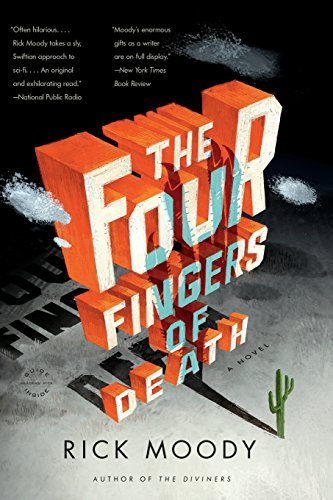 Rick Moody/The Four Fingers of Death