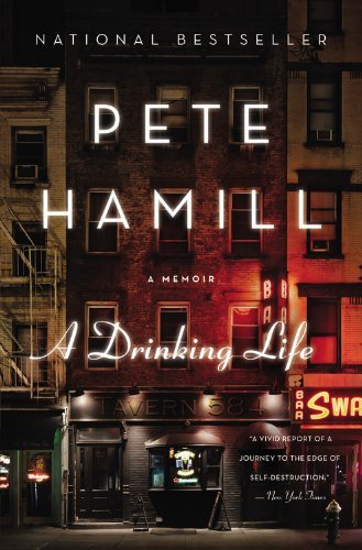Pete Hamill/A Drinking Life