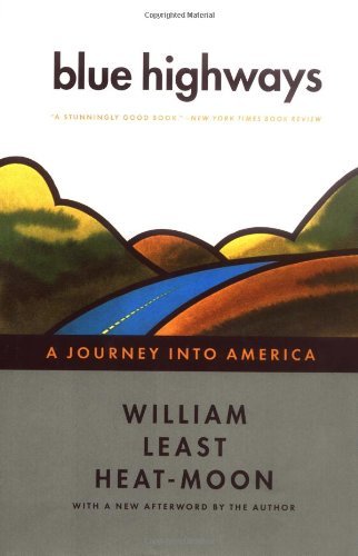William Least Heat Moon/Blue Highways@A Journey Into America