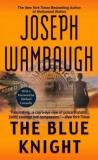 Joseph Wambaugh Blue Knight The 